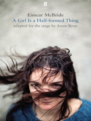 cover image of A Girl Is a Half-Formed Thing